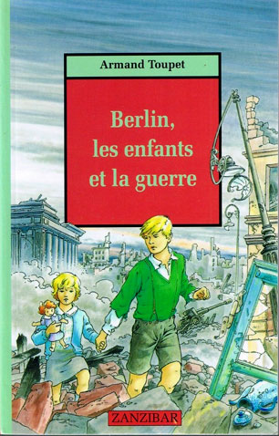 Berlin, les enfants et la guerre