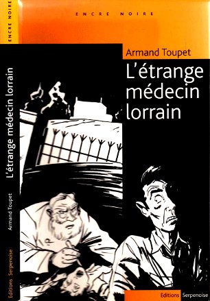 L'étrange médecin lorrain